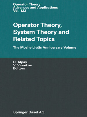 cover image of Operator Theory, System Theory and Related Topics
